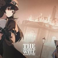 The World Well: Blood of Caro