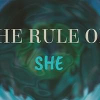 The Rule Of SHE