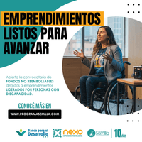 Banner promocional con la frase: 'EMPRENDIMIENTOS LISTOS PARA AVANZAR. Mujer en silla de ruedas. FONDOS NO REEMBOLSABLES