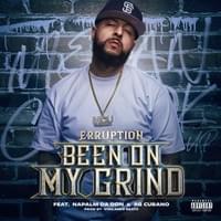 ERRUPTION "Been On My Grind" - Art Direction & Design by "HUSDESIGN"