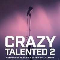 04 Crazy Talented 2