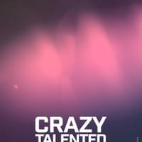03 Crazy Talented
