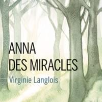 Anna des Miracles de Virginie Langlois