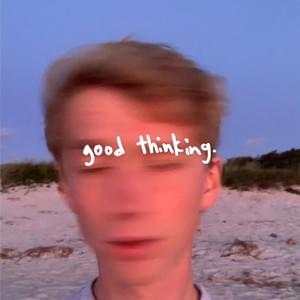 "good thinking" - class president (2023)