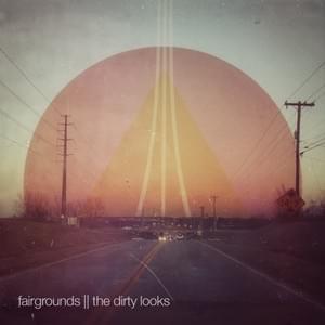 "split" - fairgrounds/the dirty looks (2013)