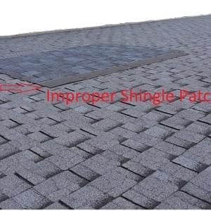 Improper Shingle Patch