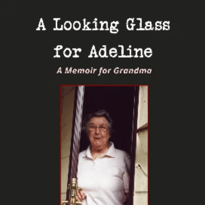 A Looking Glass for Adeline