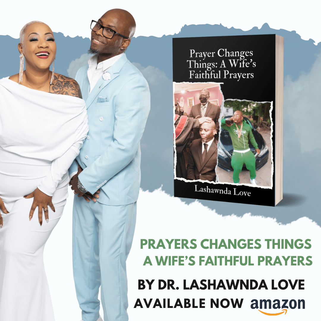 Prayer Changes Things A Wife's Faithful Prayers