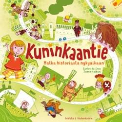 Kuninkaantie -matka historiasta nykyaikaan (S&S 2014)
