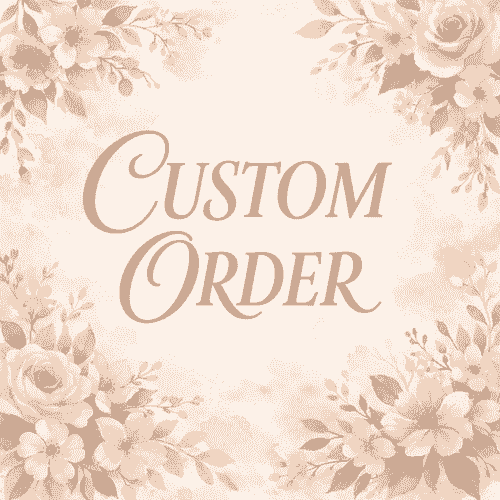Custom Order