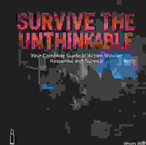 Survive The Unthinkable: Your Complete Guide to Active Shooter Response & Survival