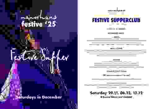 FESTIVE SUPPERCLUB • SATURDAYS IN DECEMBER
