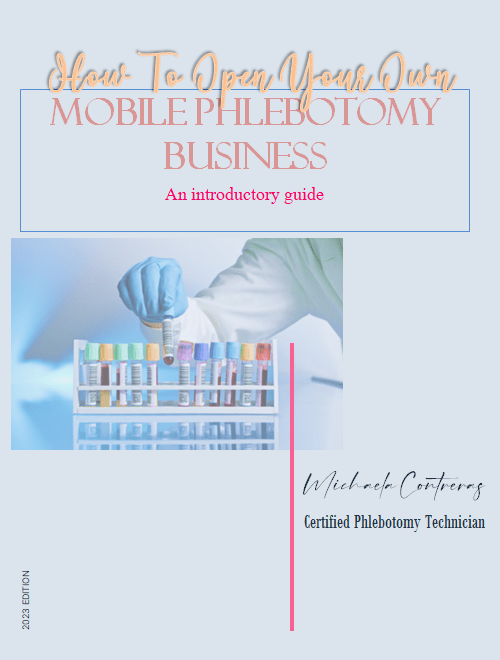 HOW TO OPEN YOUR OWN MOBILE PHLEBOTOMY BUSINESS eBOOK (DIGITAL COPY)