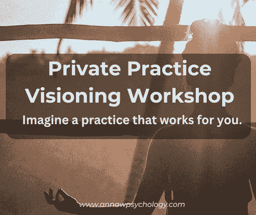 Private Practice Visioning Workshop