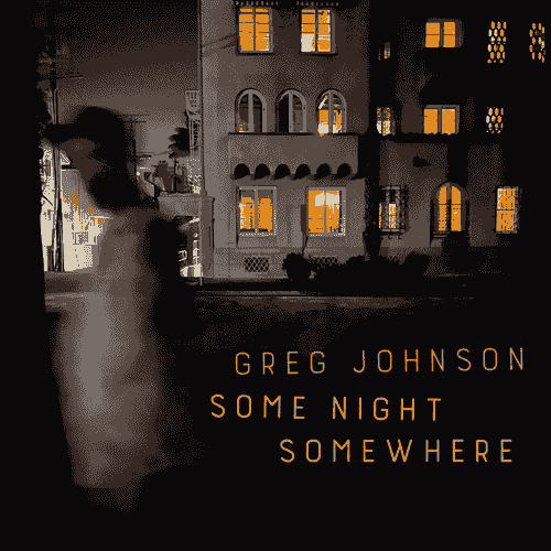 Greg Johnson - Some Night, Somewhere - Vinyl LP, Signed