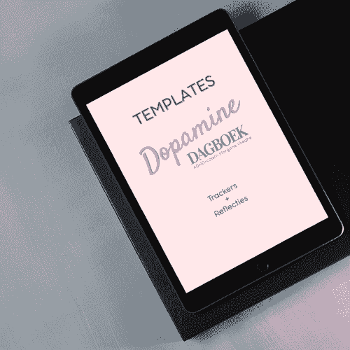 ADHD Template – Dopamine Dagboek: Trackers & reflectietools (PDF)