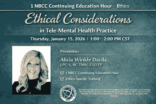 Thurs. Jan 15th 1-2pm CST: 1 NBCC Ethics Continuing Education Hour