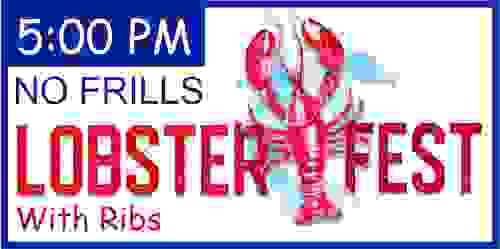 NO FRILLS RIB/LOBSTER DINNER - 5:00pm