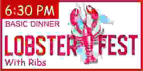 NO FRILLS RIBS/LOBSTER DINNER - 6:30pm