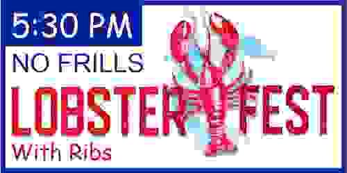 NO FRILLS RIB/LOBSTER DINNER - 5:30pm