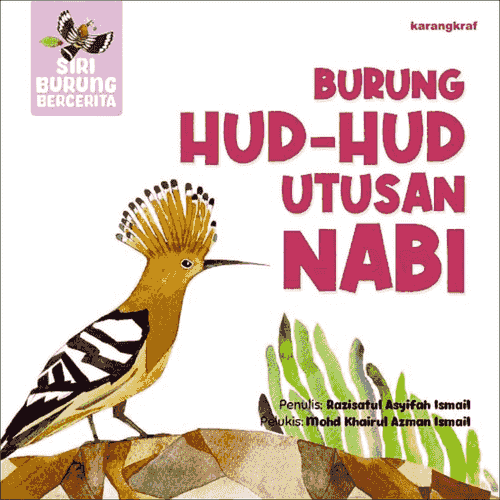 Siri Burung Bercerita: Burung Hud-Hud Utusan Nabi
