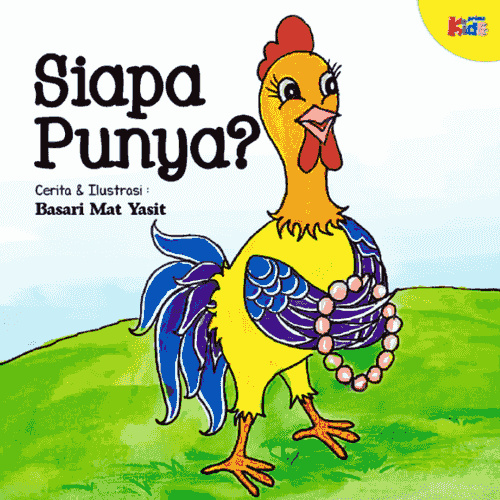 Siri Nilai Murni: Siapa Punya?