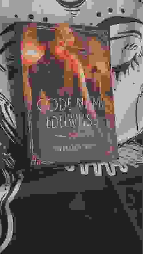 CODE NAME EDELWEISS BY: STEPHANIE LANDSEM