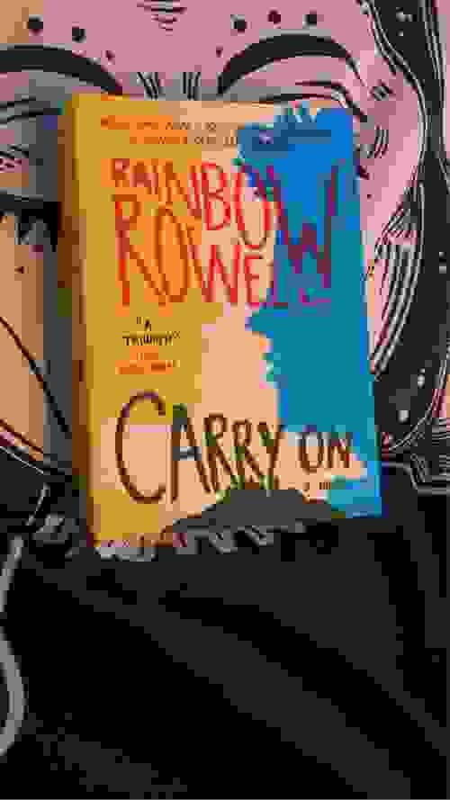 CARRY ON BY: RAINBOW ROWELL