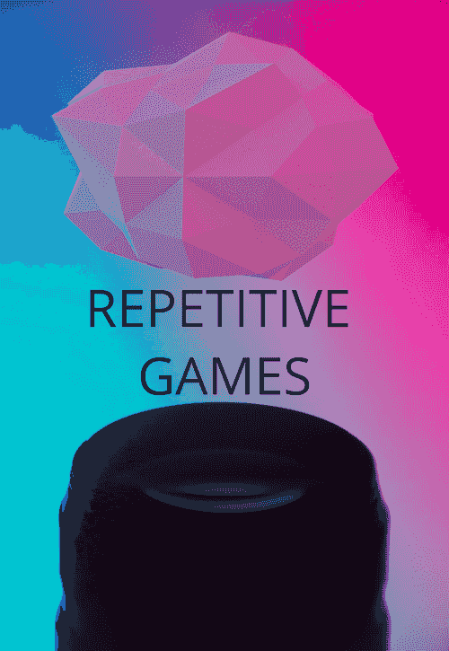 REPETITIVE GAMES