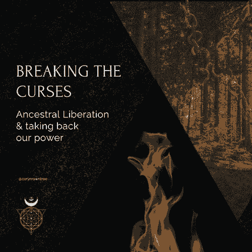 Breaking the Curses: A Samhain workshop