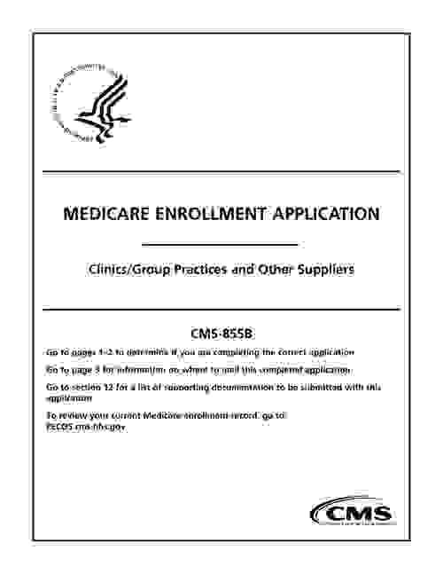 Medicare Provider Enrollment – PECOS /CMS855B