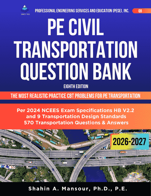 PE Civil Transportation Question Bank for PE Civil CBT Format, 8th Edition