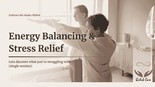 Energy Balancing & Stress Relief (single session) 1