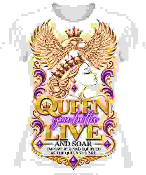 White: Queen You Betta Live T-Shirt
