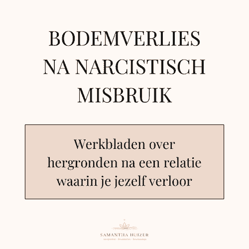 Werkboekje: bodemverlies na narcistisch misbruik