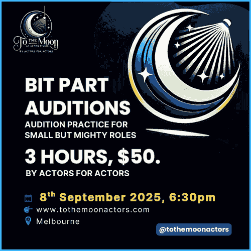 Bit Part Auditions – Audition practice for small but mighty roles – 8th September 2025, 6:30pm