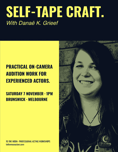 SELF-TAPE CRAFT with Danaë
