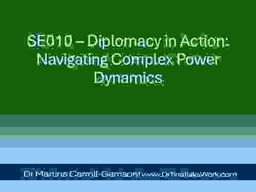 SE010 – Diplomacy in Action: Navigating Complex Power Dynamics