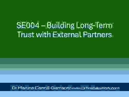 SE004 – Building Long-Term Trust with External Partners