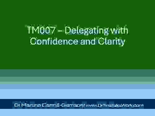 TM007 – Delegating with Confidence and Clarity