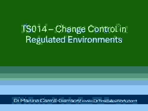 TS014 – Change Control in Regulated Environments 