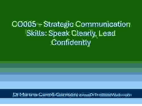 CO005 – Strategic Communication Skills: Speak Clearly, Lead Confidently