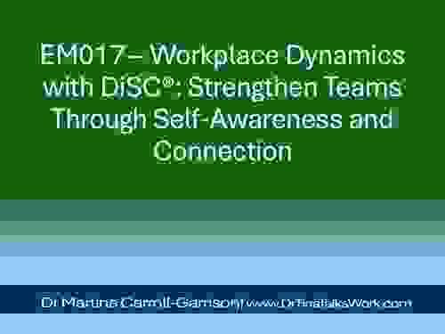 EM017 – Workplace Dynamics with DiSC®: Strengthen Teams Through Self-Awareness and Connection