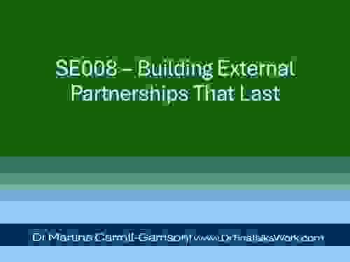 SE008 – Building External Partnerships That Last