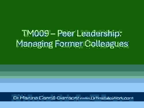 TM009 – Peer Leadership: Managing Former Colleagues