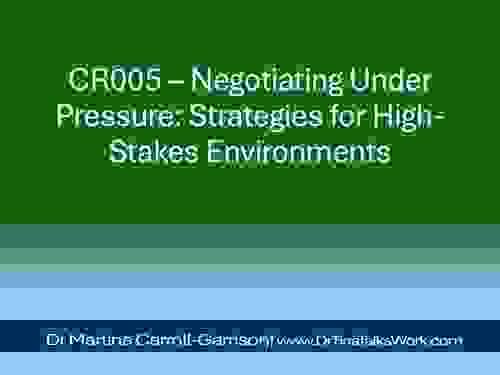 CR005 – Negotiating Under Pressure: Strategies for High-Stakes Environments