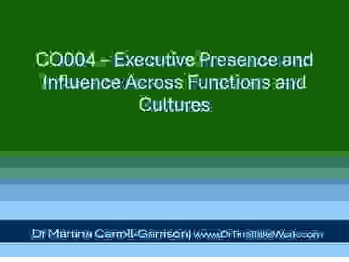 CO004 – Executive Presence and Influence Across Functions and Cultures