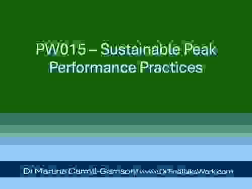 PW015 – Sustainable Peak Performance Practices