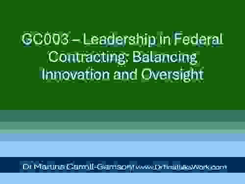 GC003 – Leadership in Federal Contracting: Balancing Innovation and Oversight