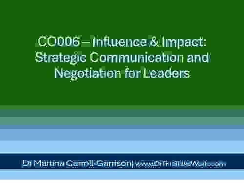 CO006 – Influence & Impact: Strategic Communication and Negotiation for Leaders